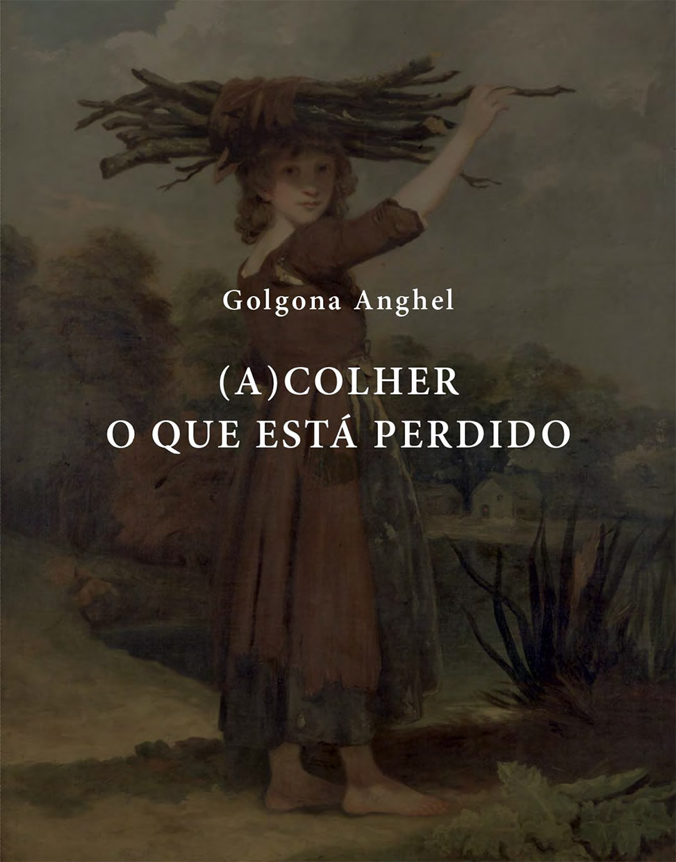 Acolher o que está perdido Golgona Anghel